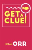 GET A CLUE!